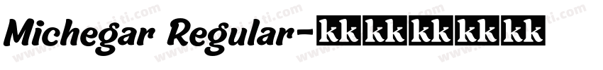 Michegar Regular字体转换